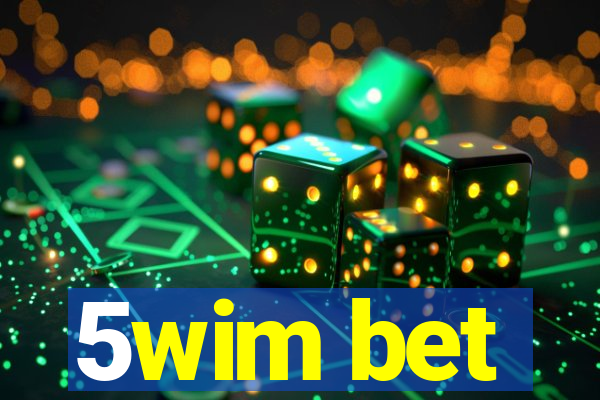 5wim bet